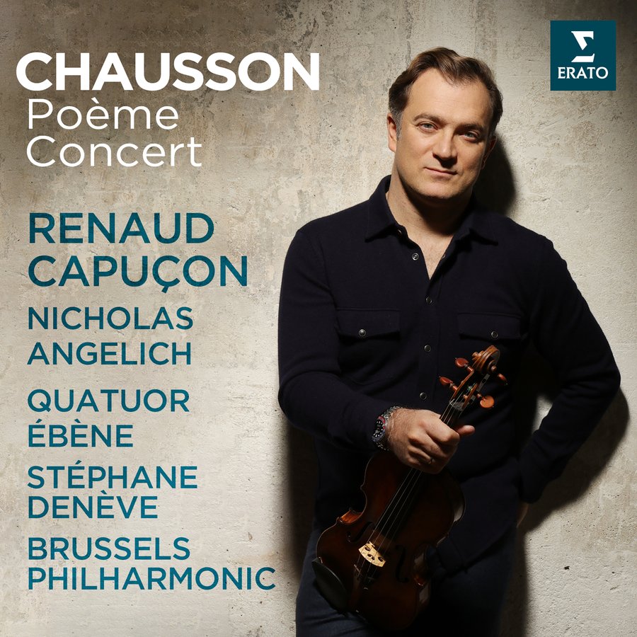 Renaud Capuçon (violin), Nicholas Angelich (piano), Quatuor Ébène, Brussels Philharmonic, Stéphane Denève